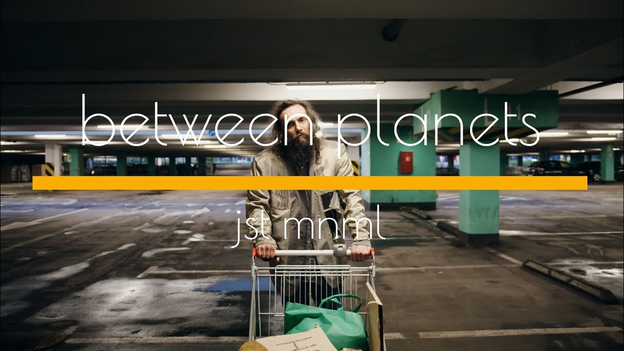 jst mnml - between planets