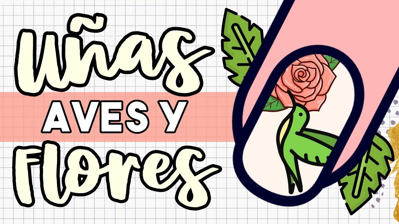 ¡LLEGÓ LA PRIMAVERA! · UÑAS AVES Y FLORES 🌸