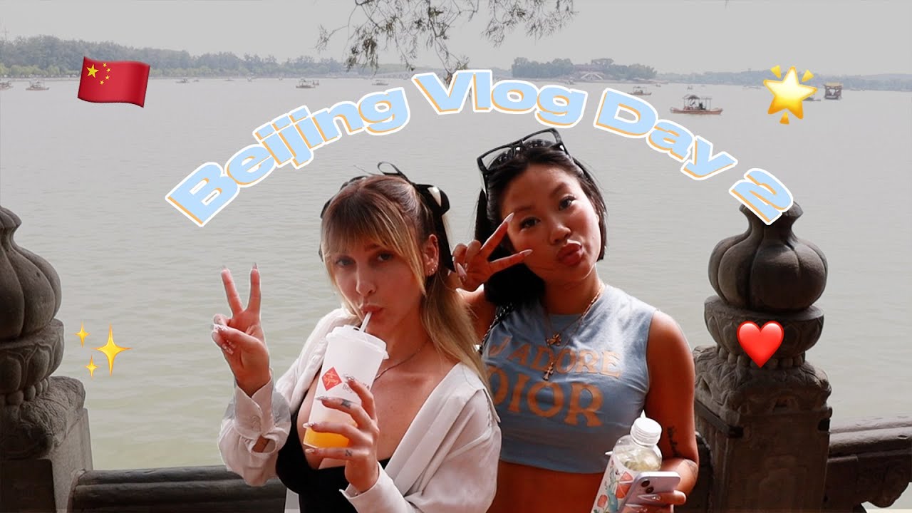 Spend the day with us in Beijing - China Vlog 2