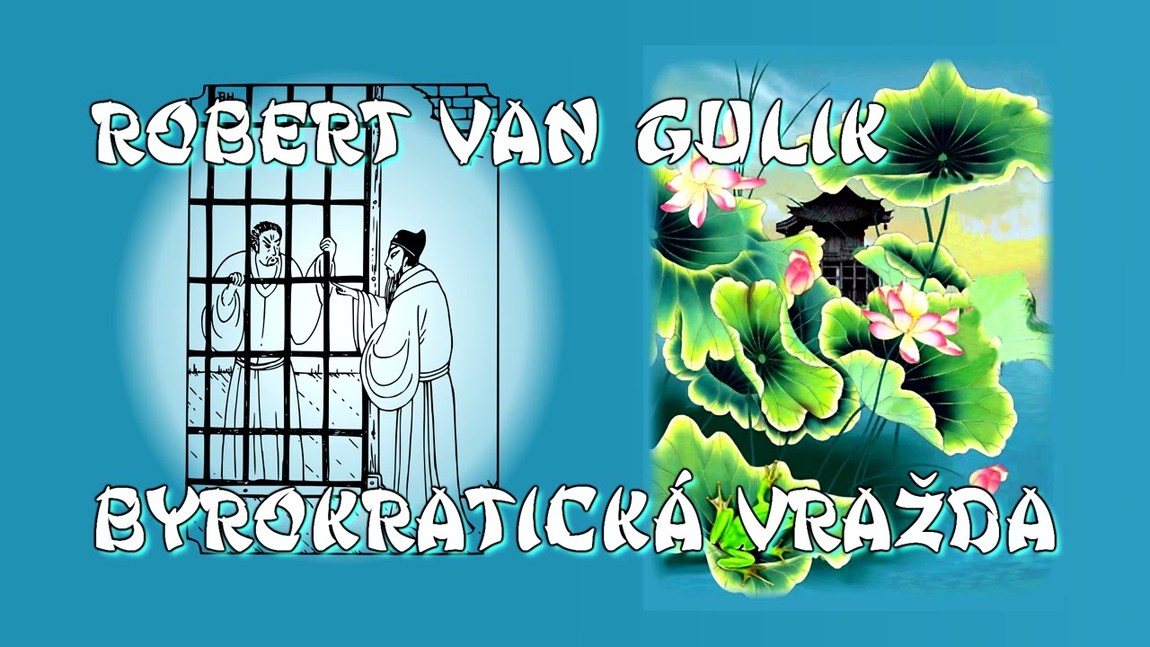 03 - BYROKRATICK&Aacute; VRAŽDA - Robert van Gulik - SUDCA TI
