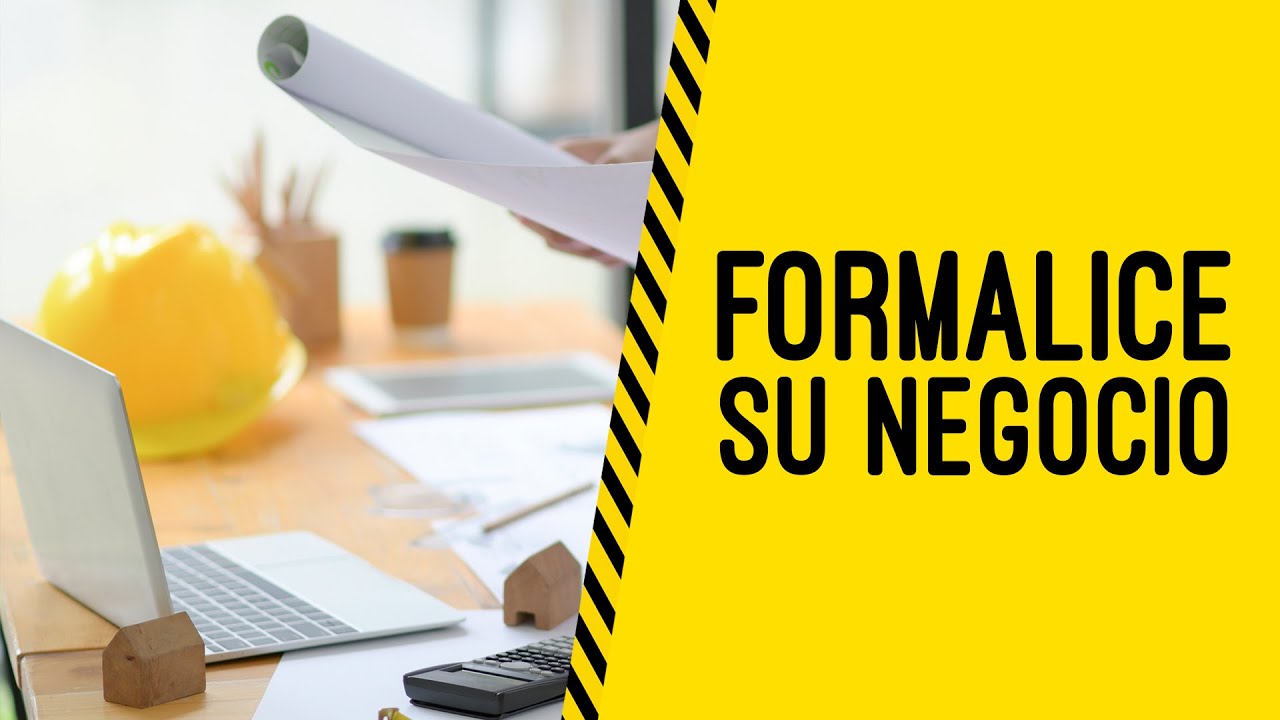 &iquest;C&oacute;mo formalizar su negocio?