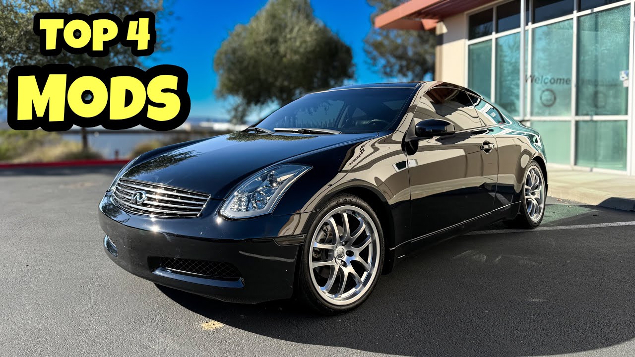 TOP 4 MODS YOU SHOULD DO TO YOUR INFINITI G35 FIRST!