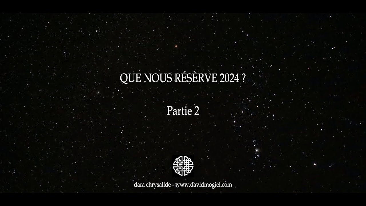 Visions & Proph&eacute;ties #12  : Que nous r&eacute;serve 2024 - P2 - Les &eacute;nergies au niveau personnel