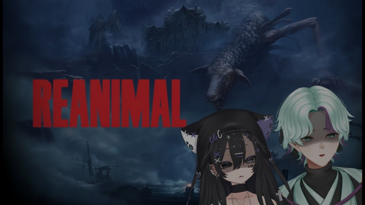 【REANIMAL 】製品版、出たってよ　　#vtuber #コラボ