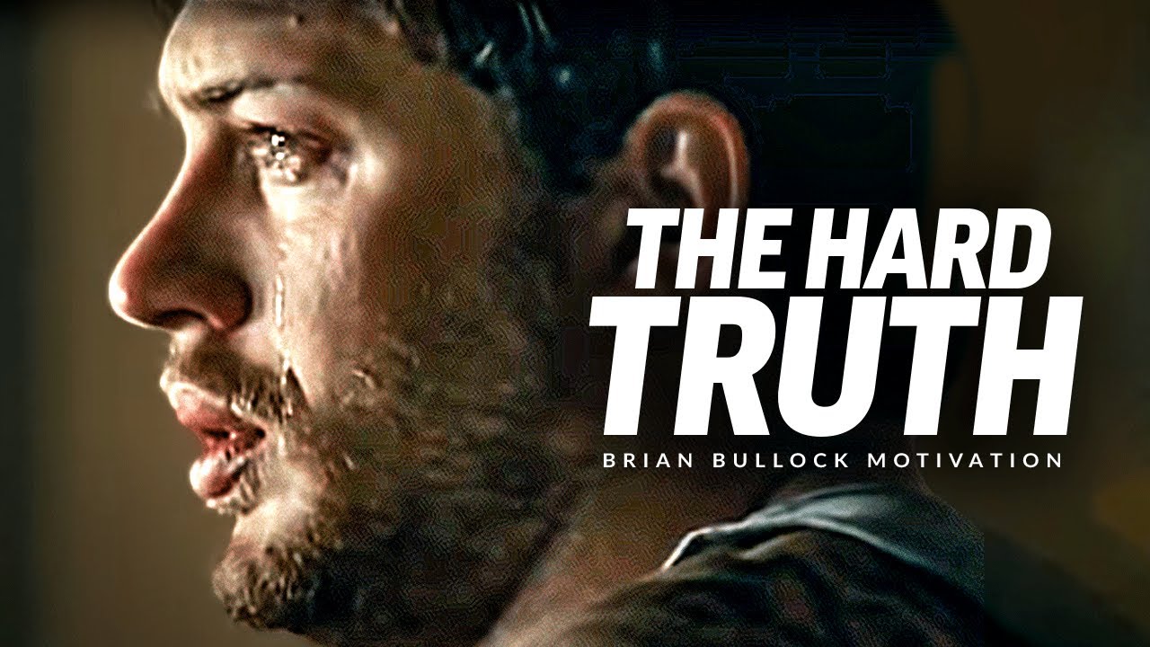 THE HARD TRUTH &mdash; Лучшее мотивационное видео (с участием Брайана М. Буллока)
