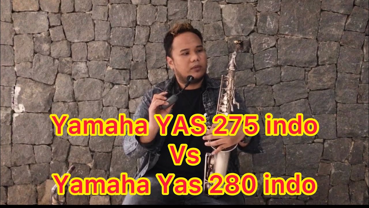 Perbedaan Saxophone Yamaha yas 275 indonesia & yas 280 indonesia (pandangan awam)