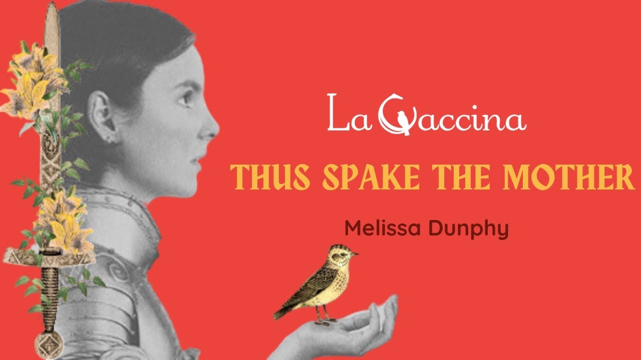 Thus Spake the Mother - Melissa Dunphy