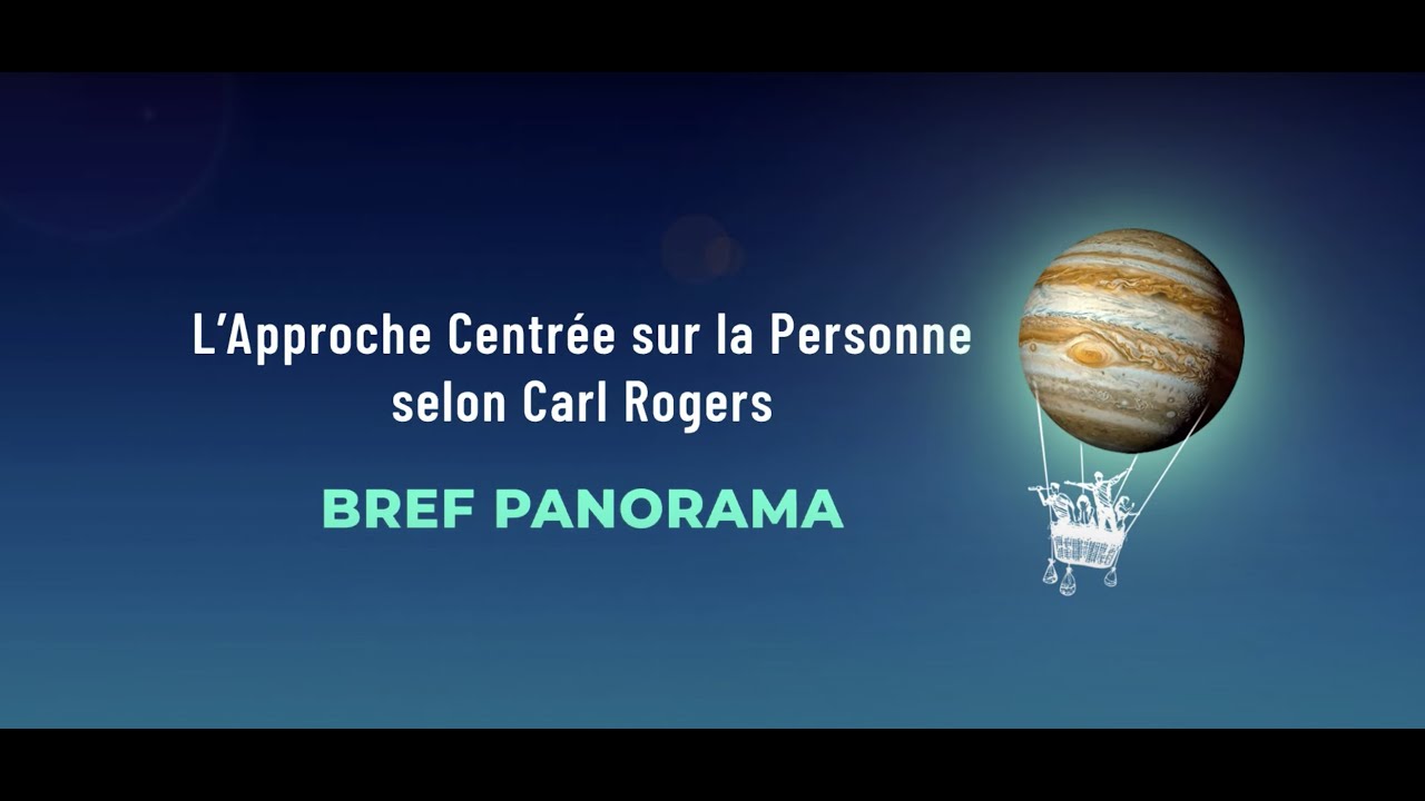 Carl Rogers - Qu'est-ce que l'Approche Centr&eacute;e sur la Personne ?
