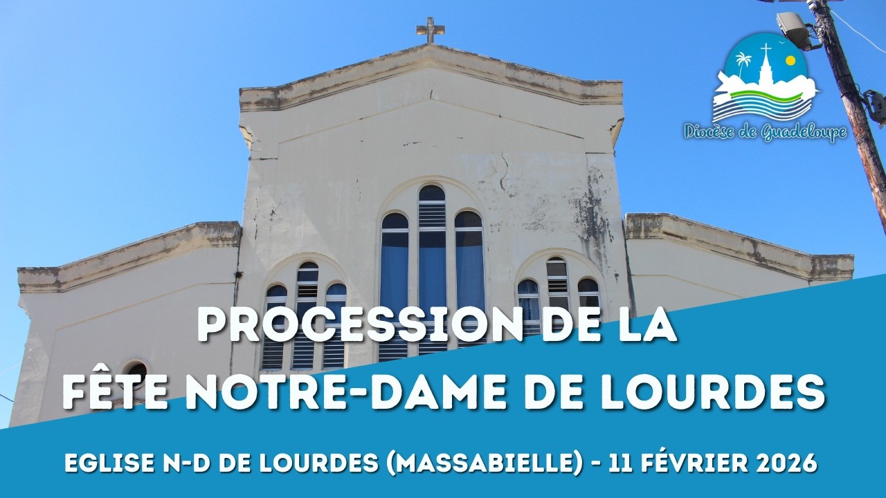 Procession de la Fête patronale de ND de Lourdes de Massabielle à Pointe-à-Pitre (11/02/26)