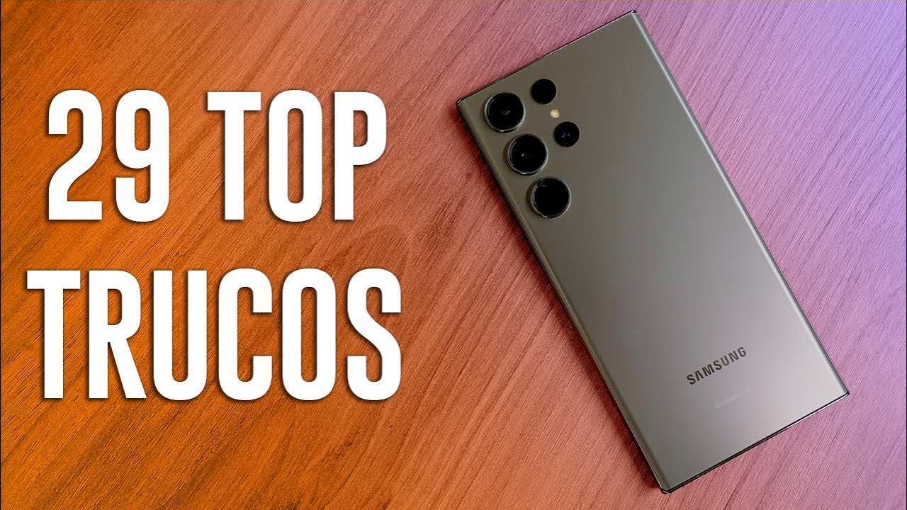 Galaxy S23 Ultra - 29 TOP TRUCOS y TIPS