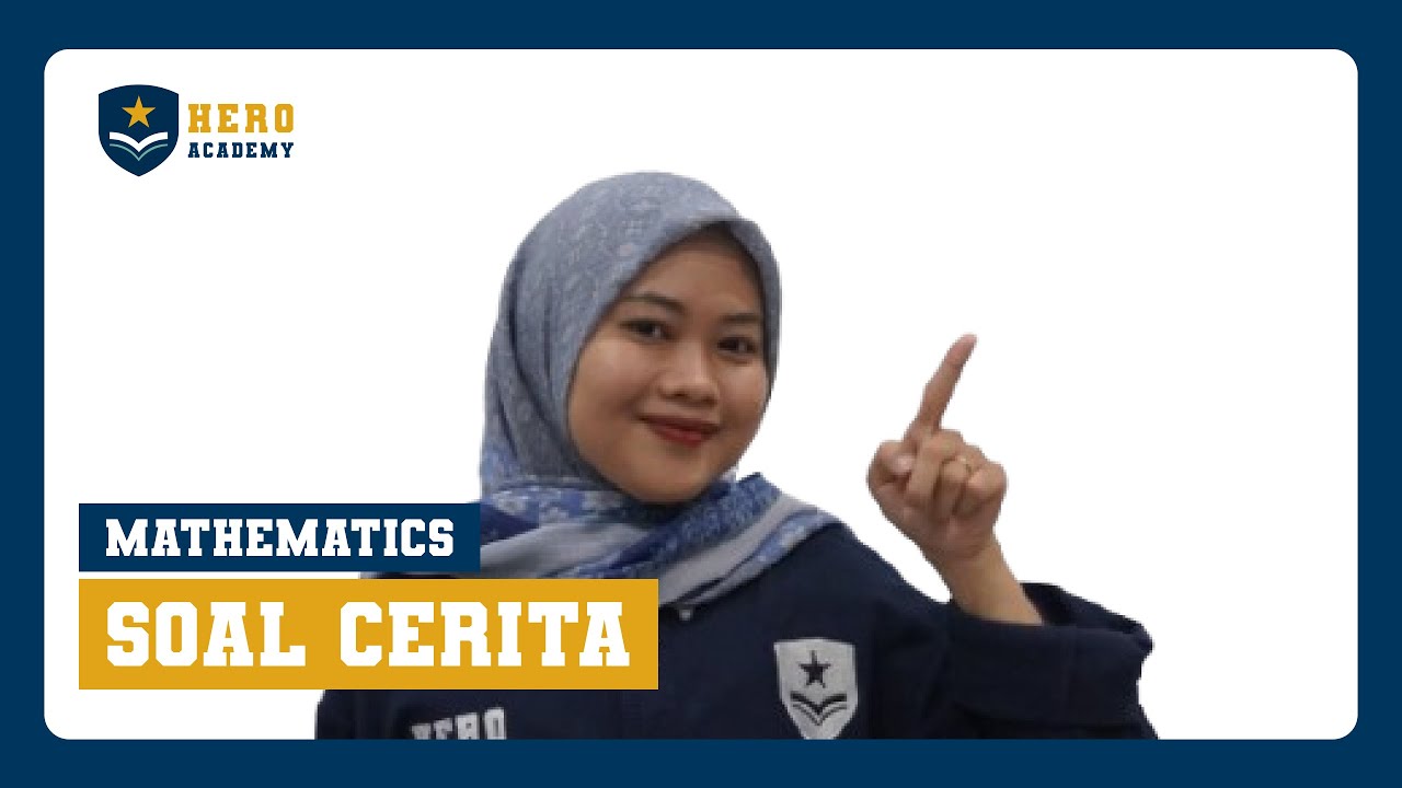 Hero Academy - Mathematic (Soal Cerita)