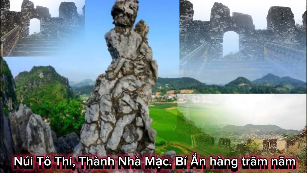 Núi Tô Thị và Bí Mật Thành Nhà Mạc hàng trăm năm