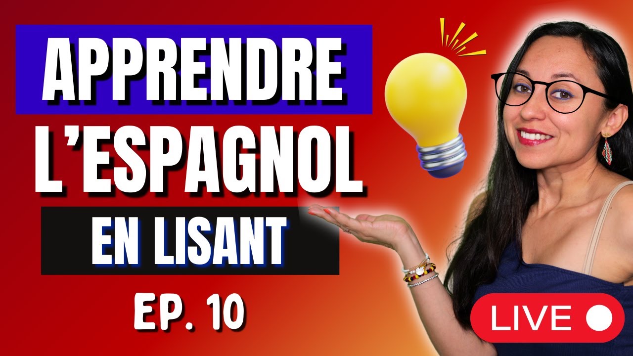 Apprends L'ESPAGNOL EN LISANT 💡 Cela changera leur vie !