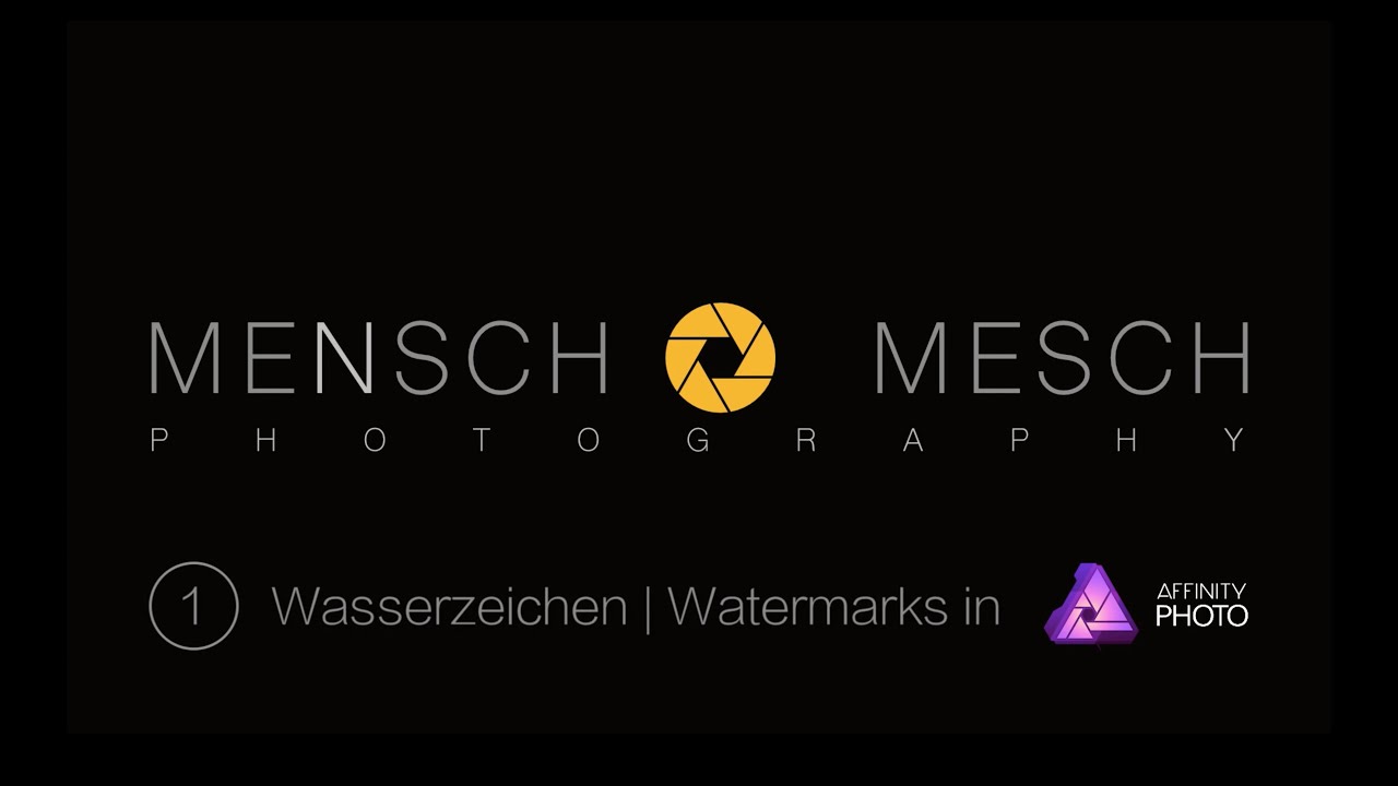 01 Affinity Photo - Wasserzeichen in Affinity Photo [ DEUTSCH ]