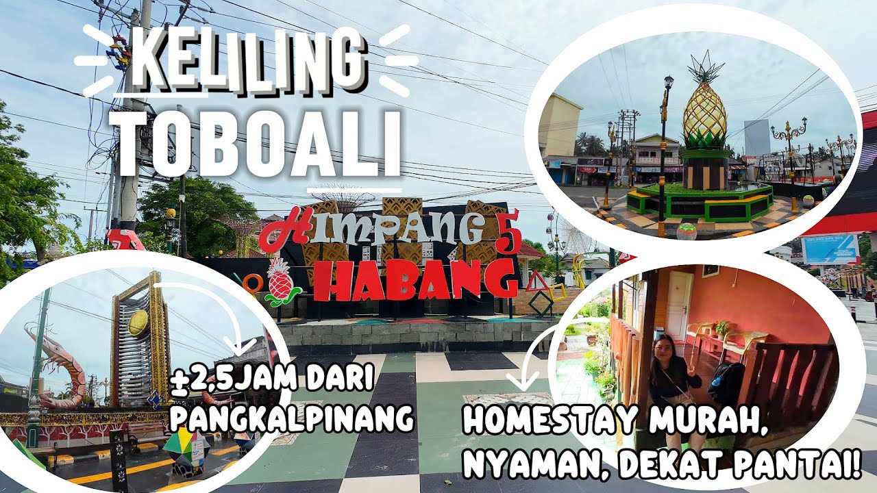 KBB 54 | KELILING TOBOALI, IBU KOTA KABUPATEN BANGKA SELATAN