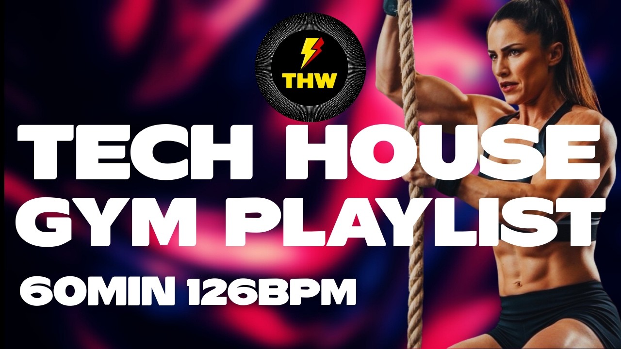 GYM Playlist Tech House 126 BPM Motivation 60 Min 2026