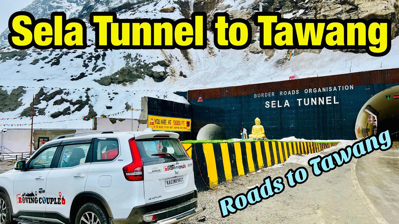 Tawang EP 03: RoadTrip 2024 | Arunachal Pradesh | Sela Tunnel to Tawang | via Jang | Roving Couple