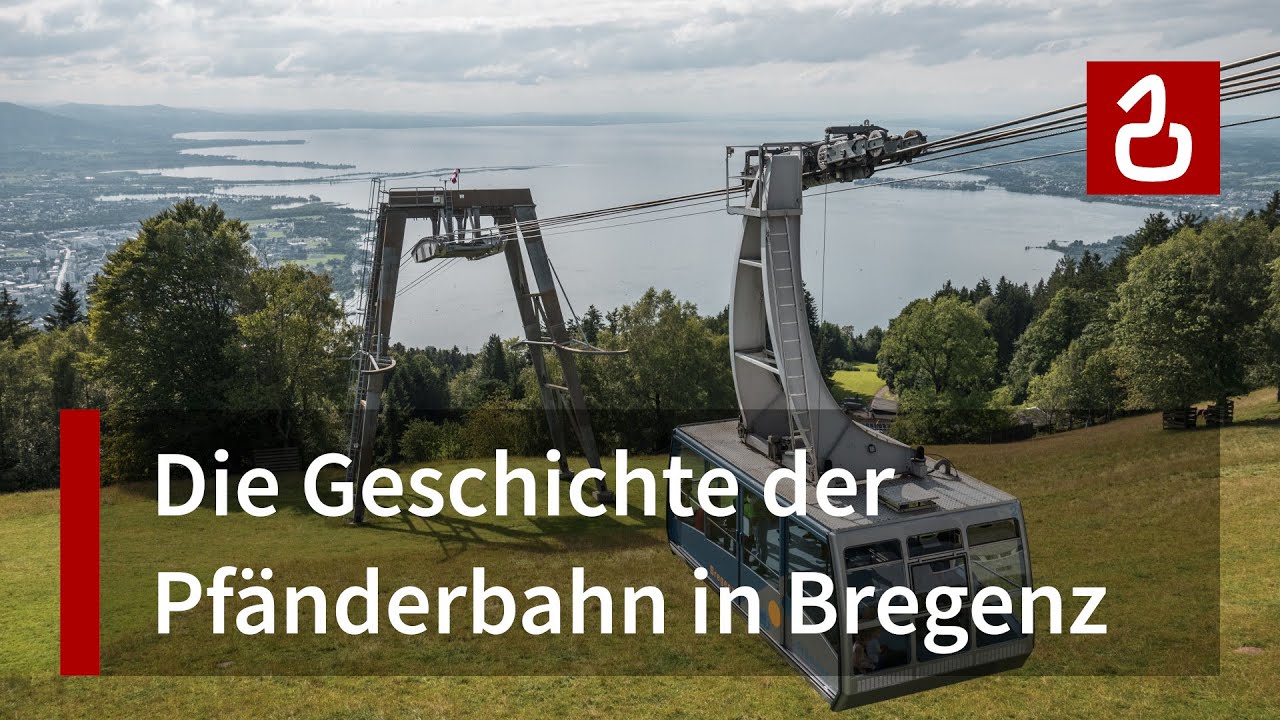 Seilbahn Bregenz - Pfänder | Panorama auf Bodensee & Alpen | Technikdenkmal Pfänderbahn