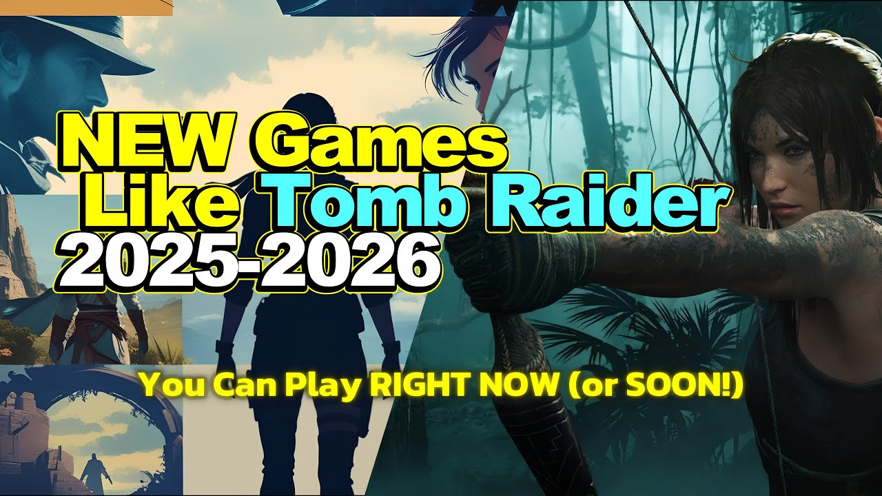 15 самых ожидаемых новых приключенческих игр, похожих на Tomb Raider, 2025&ndash;2026 годов