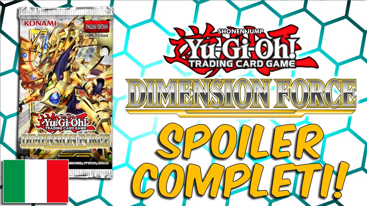 [ITA] Spoiler Completi Forza Dimensionale (Dimension Force)! - Yu-Gi-Oh TCG