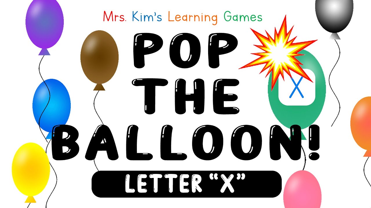 Mrs. Kim's NEW Learning Game (Pop the Balloon! - Letter 