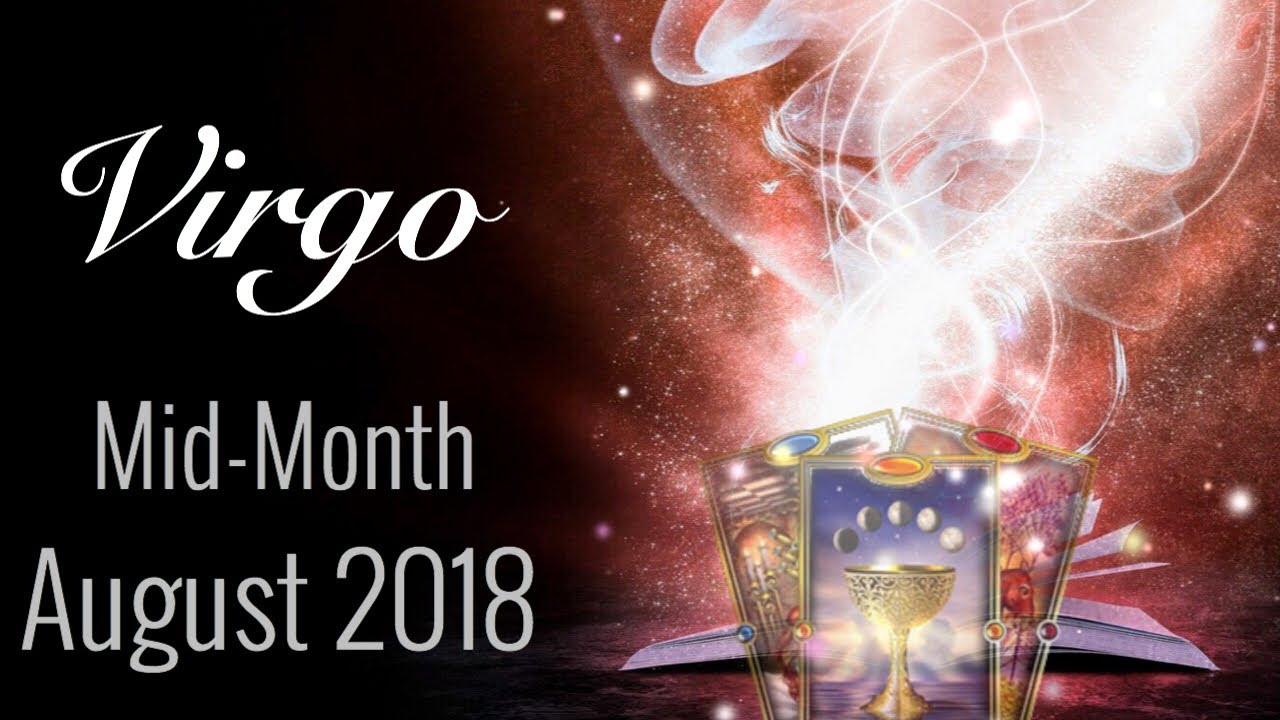 VIRGO MID MONTH AUGUST 2018 | THEY DON'T WANT IT TO END - Virgo Tarot Love Reading