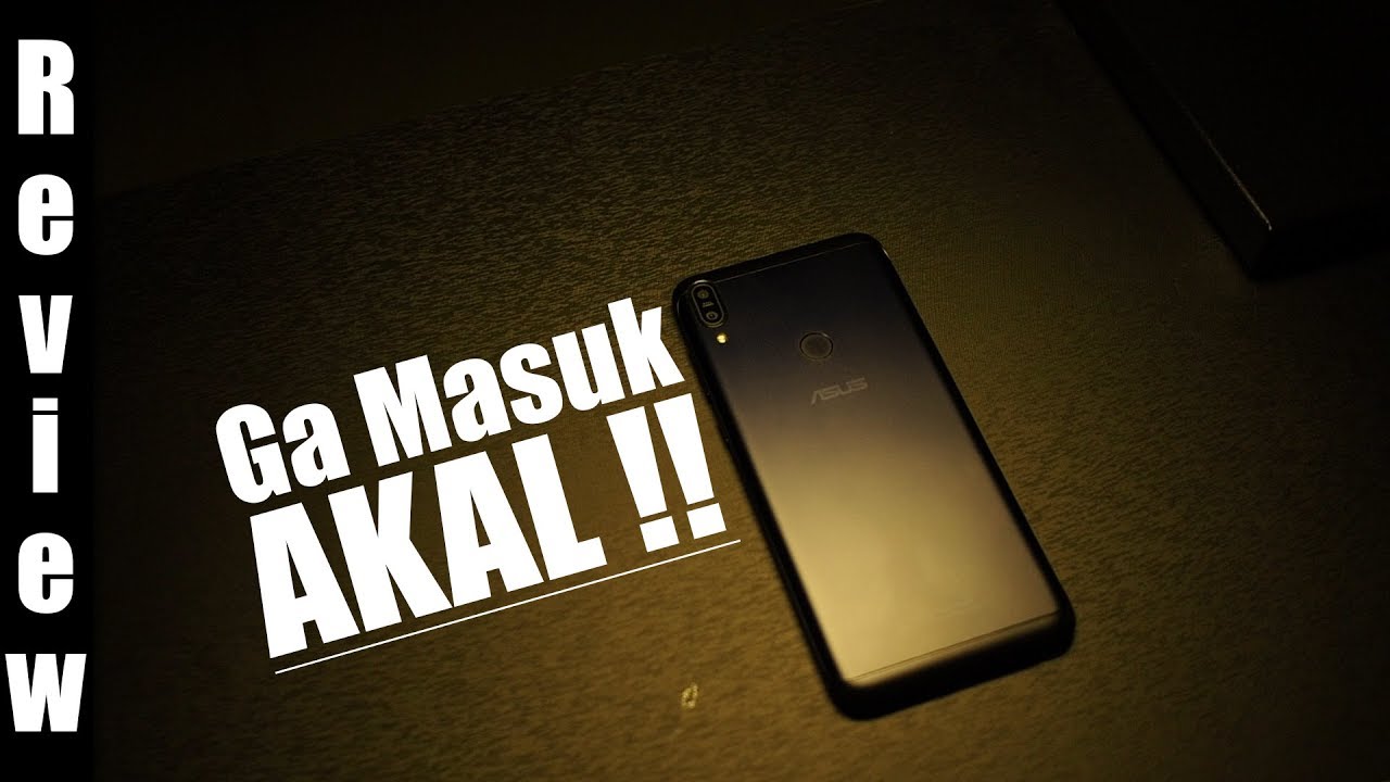 Review Lengkap : Asus Zenfone Max Pro M1 Indonesia : Nggak Masuk Akal