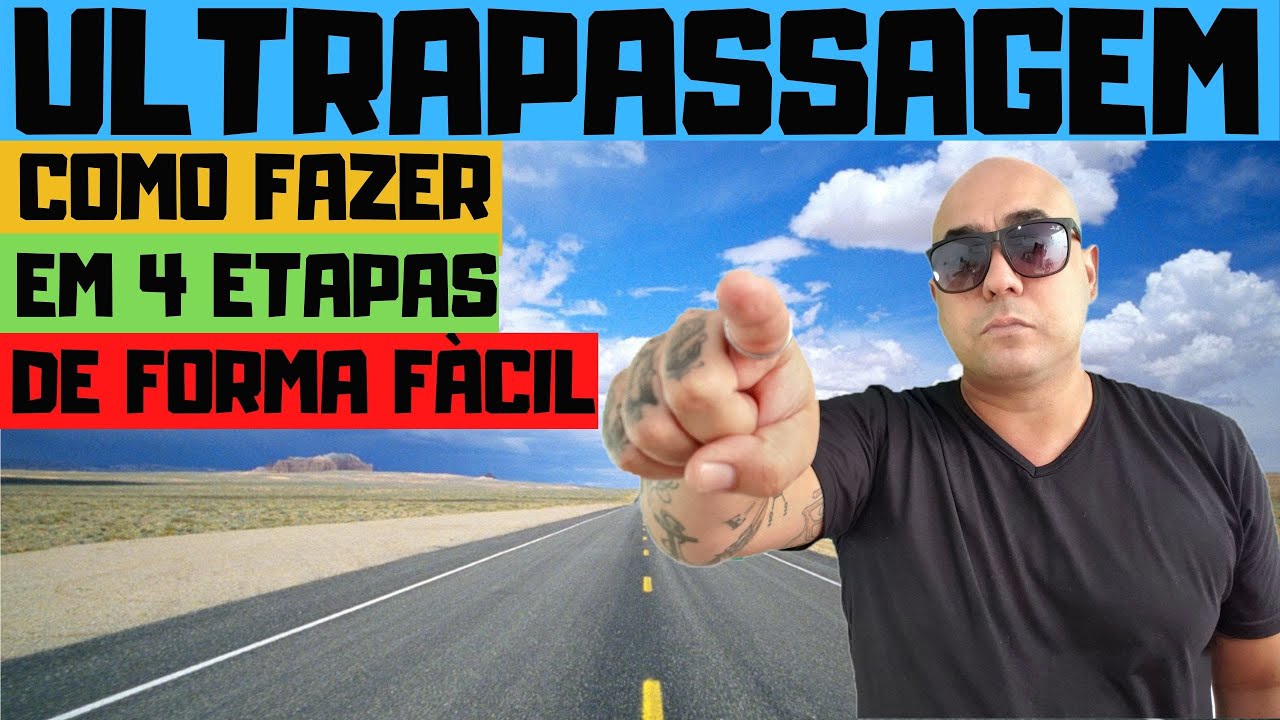 COMO FAZER A ULTRAPASSAGEM PERFEITA E SEM MEDO !