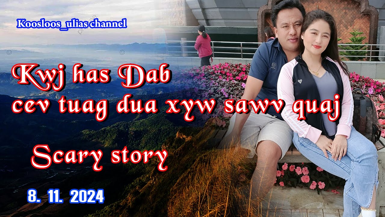Kwj ha dab cev tuag dua dab sawv quaj 8/11/2024