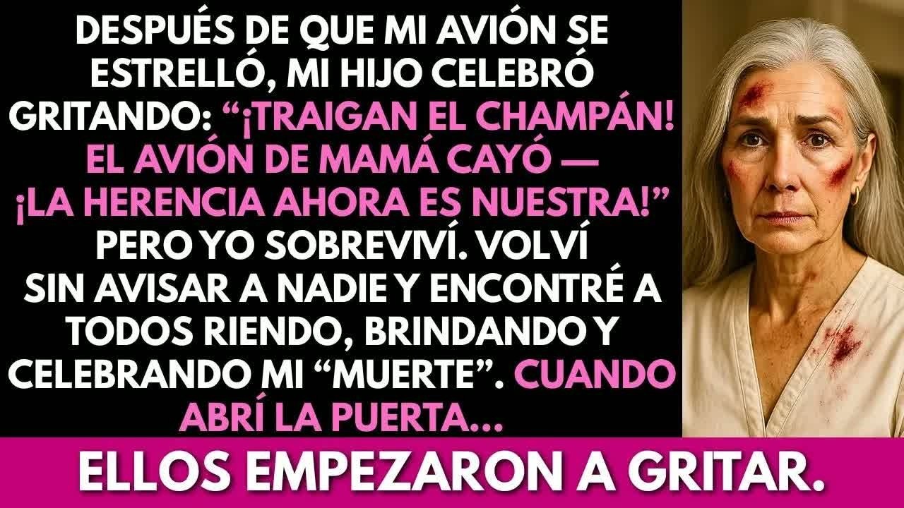 Mi hijo celebró cuando mi avión cayó  Pero sobreviví y regresé sin avisar  Cuando abrí la puerta