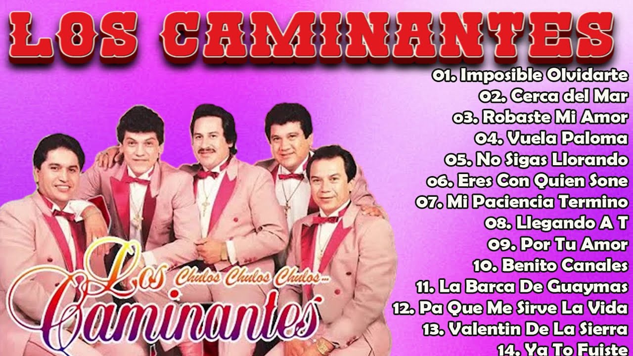 🎹Los Caminantes Mix Solo Los Mejores Exitos 💖 Gruperas Romanticas De Ayer💟💟💟