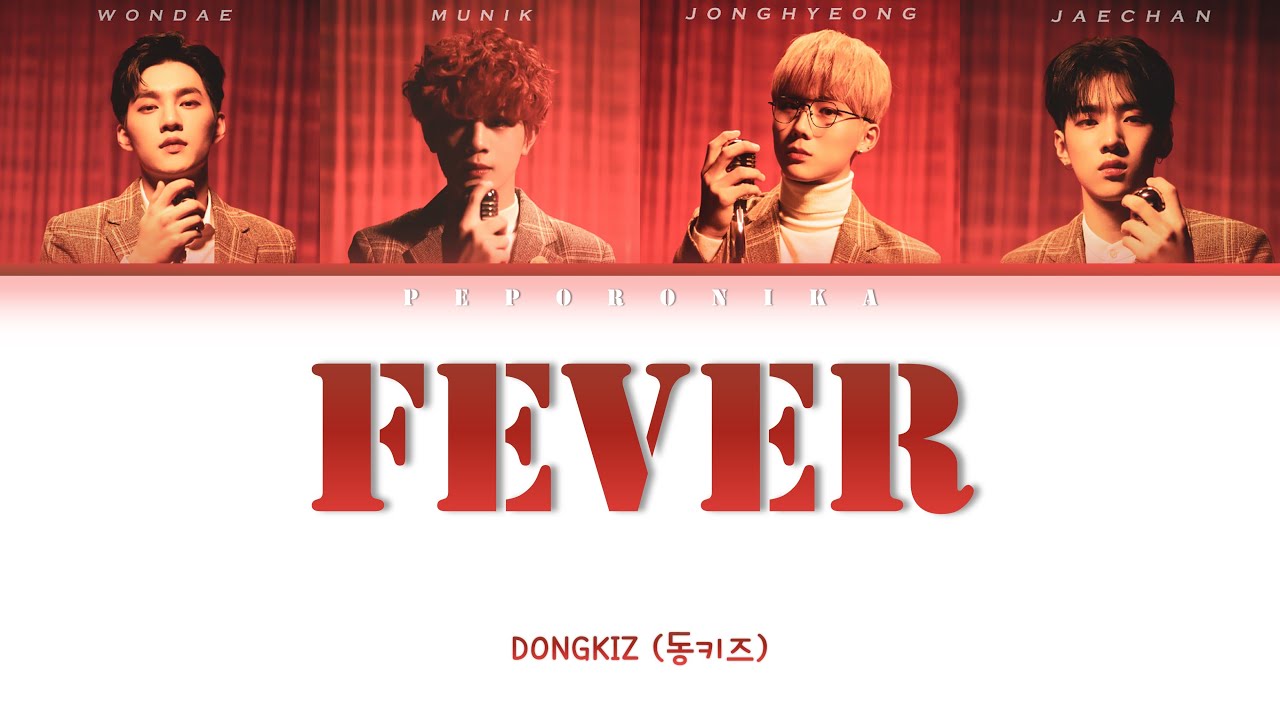 Fever - DONGKIZ(동키즈) - Color Coded Lyrics (Eng/Rom/Han)
