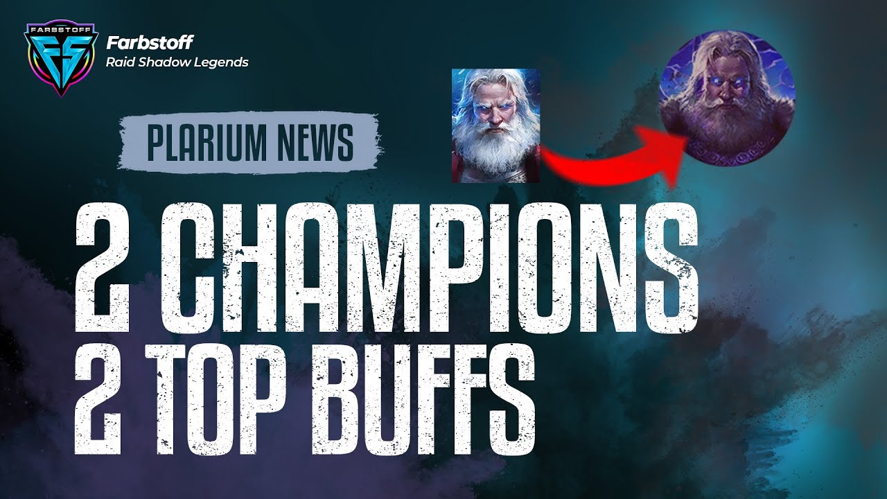 Die n&auml;chsten Top Buffs - 2 Champions bekommen ein sehr gutes Kit - Raid: Shadow Legends