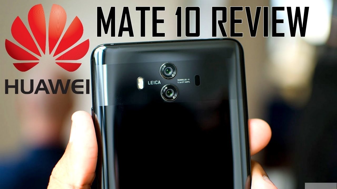 Hands-on HUAWEI MATE 10 Review | The Last Great 16:9 Phone, Better than the Pro
