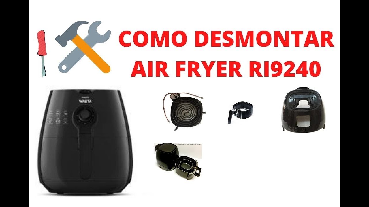 COMO DESMONTAR AIR FRYER PHILIPS WALITA  RI 9240