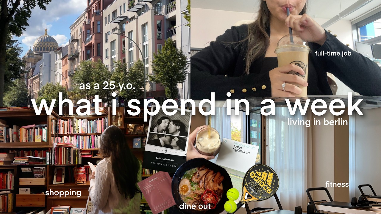 what i spend in a week as a 25 year old living in berlin