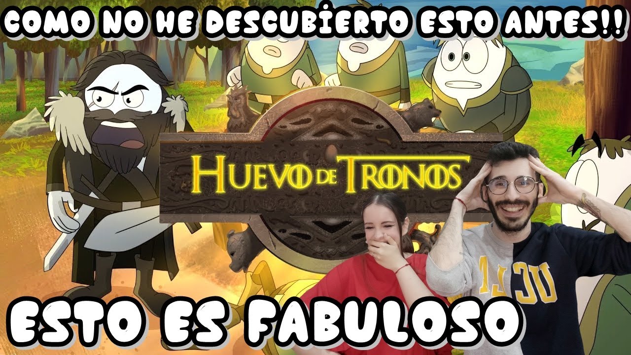 ESPAÑOLES REACCIONAN A HUEVOS DE TRONOS/HUEVO CARTOON #DOBLAJES #ANIMACION