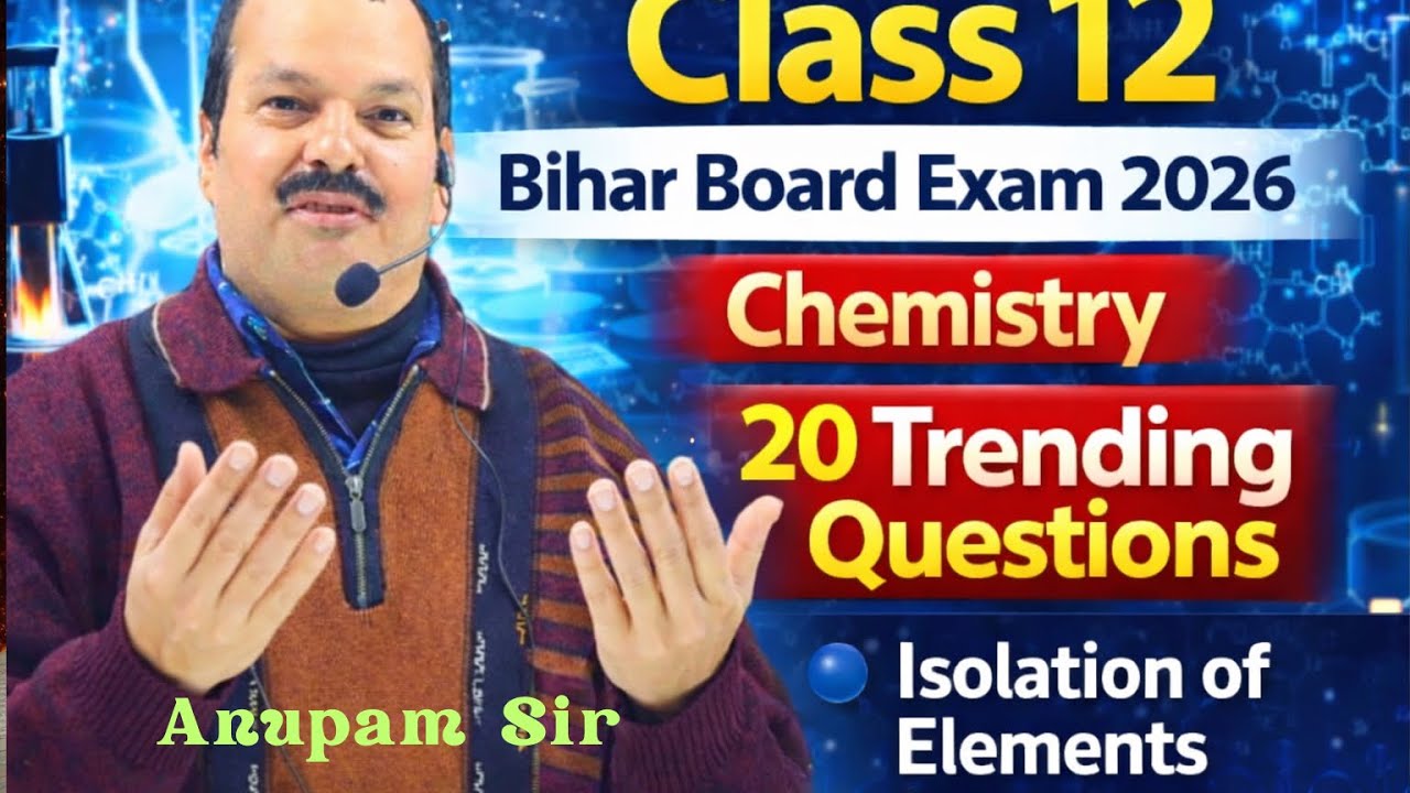Class 12th Chemistry | Board Exam 2026 | Most  Important Questions | Isolation of Elements 