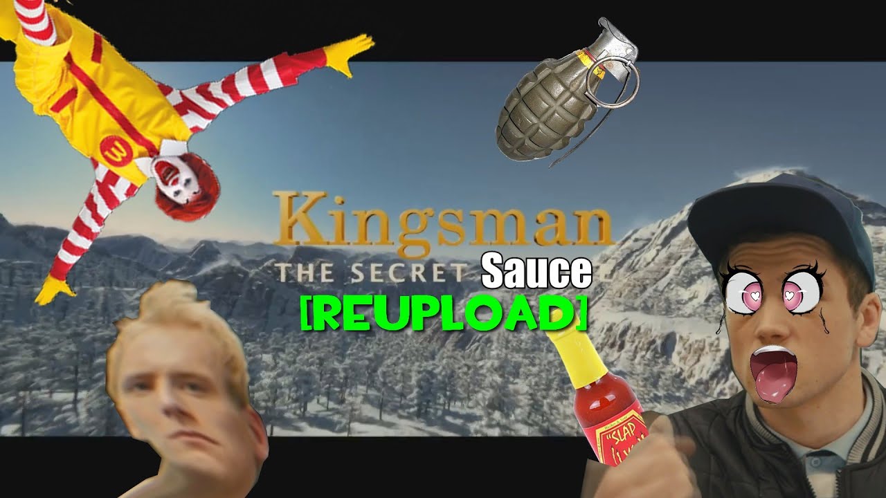 [YTP] Kingsman The Secret Sauce - [Reupload]