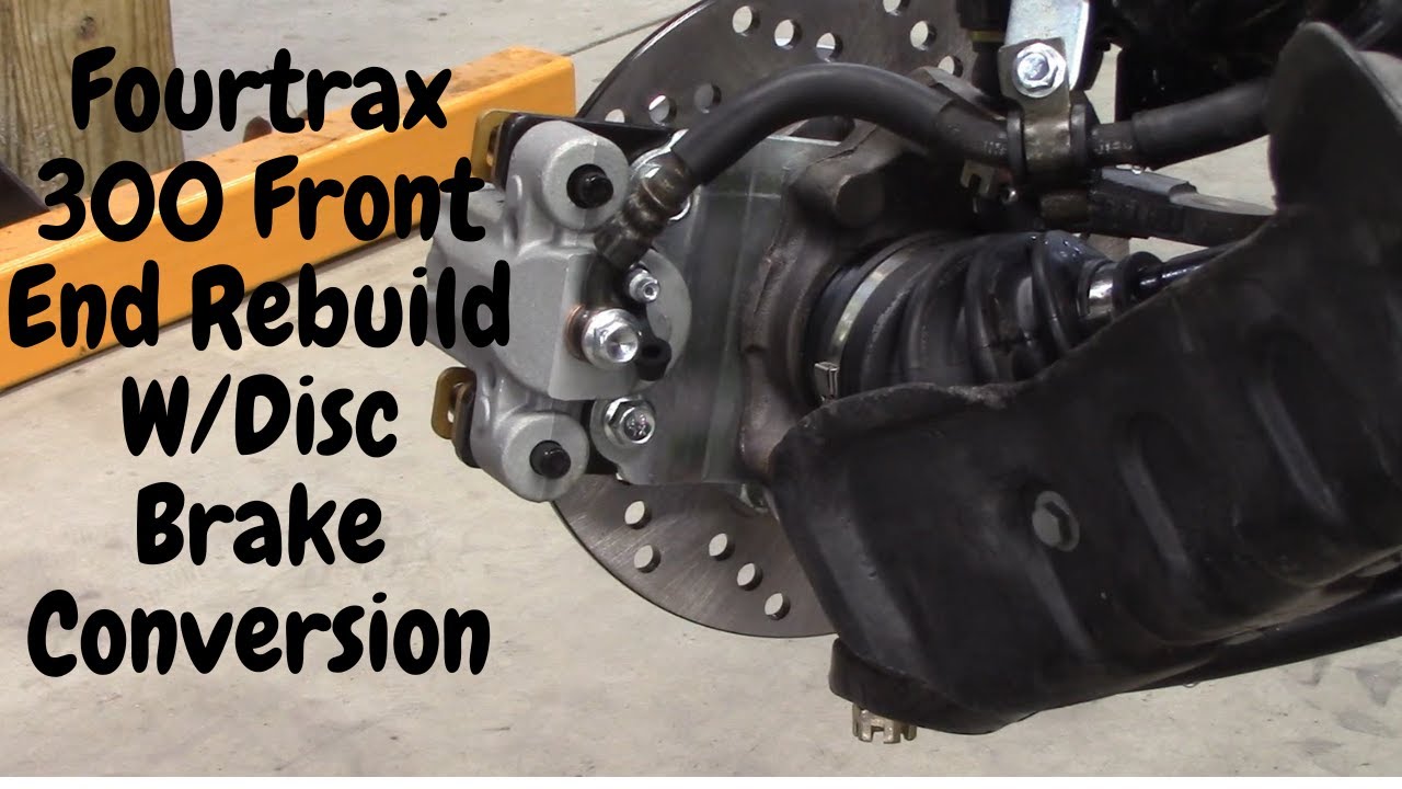 Disc brake conversion: Fourtrax 300 stopping power!