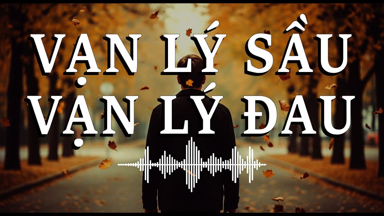 Vạn L&yacute; Sầu Vạn L&yacute; Đau | 1 b&agrave;i #bluerock cực hay #nhacmoi #nhachaymoingay