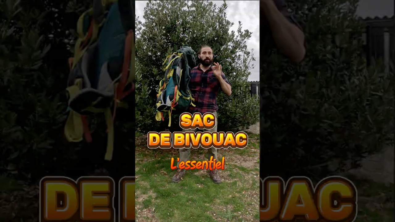 Le sac ce bivouac !