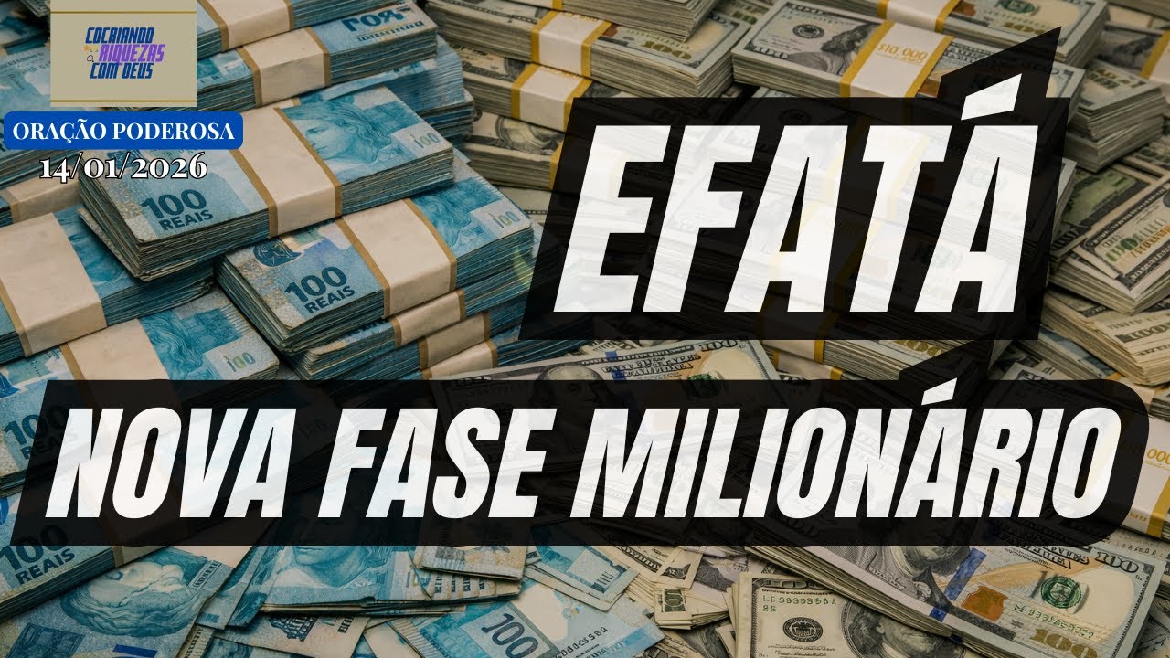 SUA FASE MILIONÁRIA CHEGOU: ORAÇÃO DO MILIONÁRIO