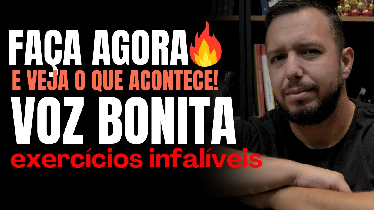 VOZ MAIS BONITA E AFINADA (EXERCÍCIOS INFALÍVEIS)