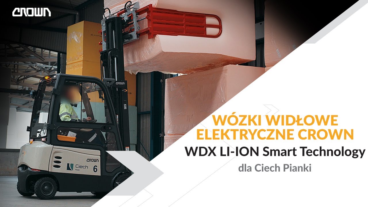 Elektryczne wózki widłowe Crown z LI-ION Smart | Wdrożenie Ciech Pianki