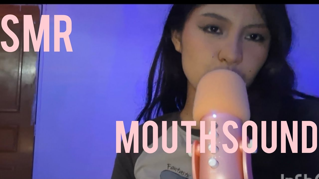 ASMR MOUTH SOUNDS