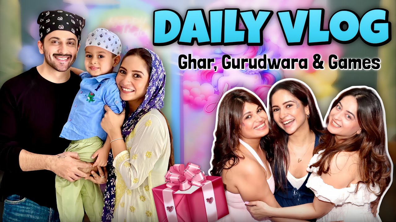 Daily Routine | Gurudwara Visit | Birthday Party