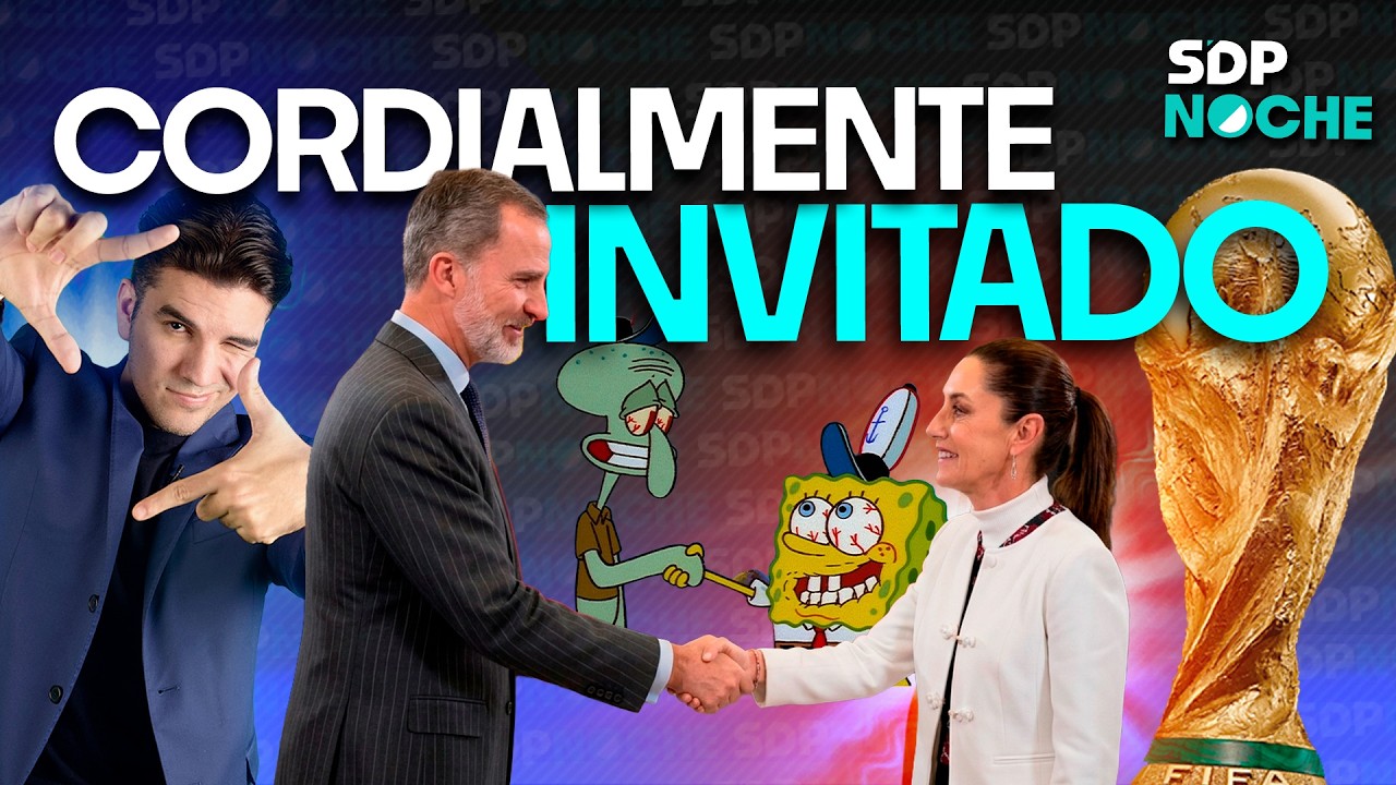 Sheinbaum INVITA al Mundial a rey de España | REGRESA Robles y Nuño | PONCHO GUTIÉRREZ en SDPnoche 🌙