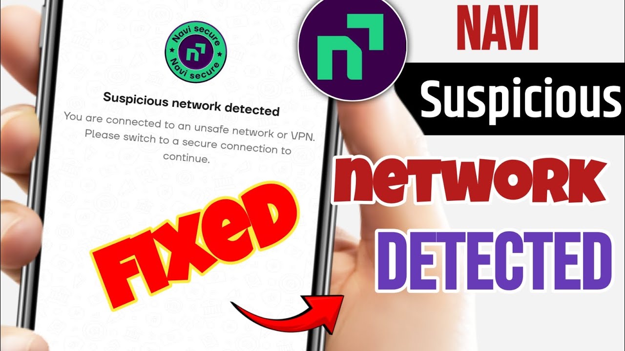 Navi App Me Suspicious Network Detected Problem | Navi Suspicious Network Detected Fix 2026