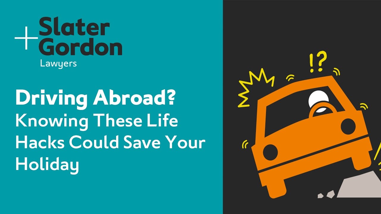 Driving Abroad? Knowing These Life Hacks Could Save Your Holiday!